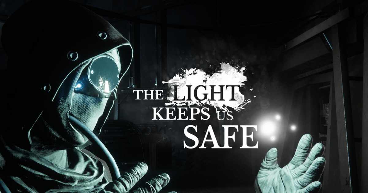 The Light Keeps Us Safe – Early Access – Death is Coming