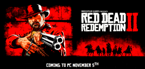 Coming to a PC near you – Red Dead Redemption 2 is finally arriving – Pre-order Details and Spec’s Revealed