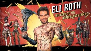 Borderlands Film Adaptation To Be Directed By Eli Roth
