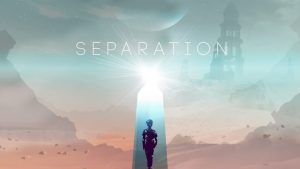 Separation, PSVR Review – Glorious solitude or tortured isolation?