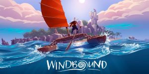 Windbound – Brave The Storm