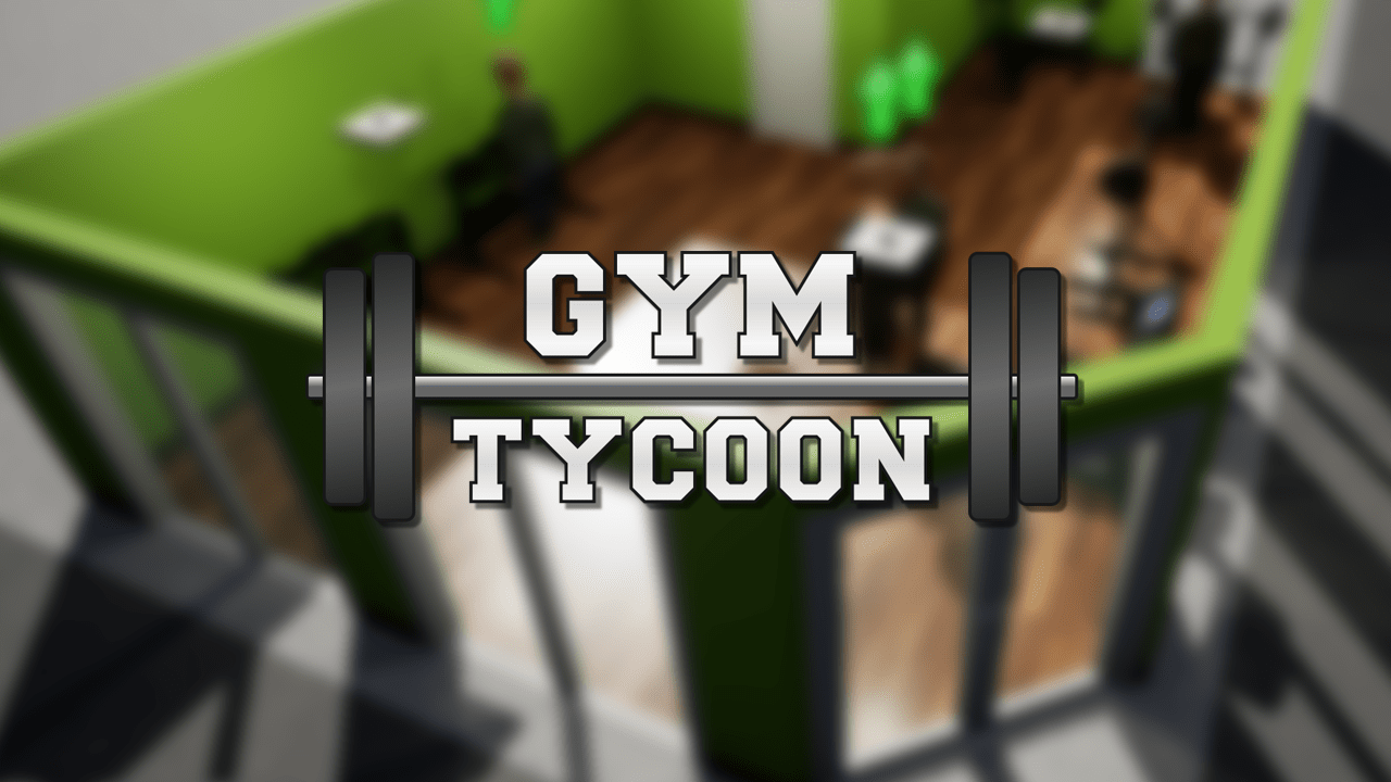 Gym Tycoon Preview – To Lift, Or Not To Lift?