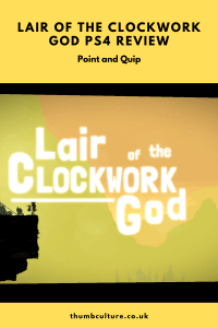 Lair of the Clockwork God PS4 Review