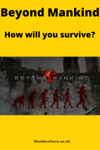 Pinterest Image - Beyond Mankind - How will you survive?