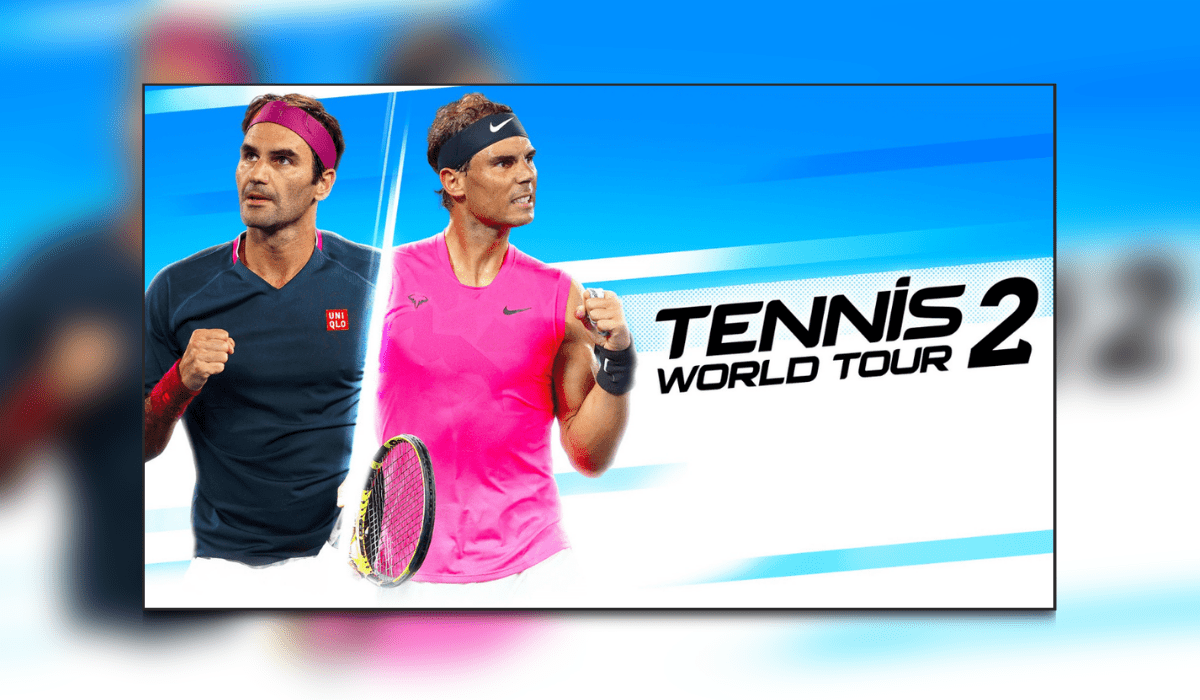 Tennis World Tour 2 Complete Edition Review – What The Deuce!