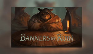 Banners of Ruin out now on PC and Nintendo Switch