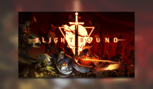 Blightbound Review