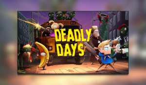 Deadly Days Review