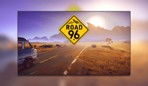 Road 96 Review
