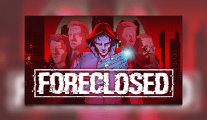 Foreclosed PS5 Review