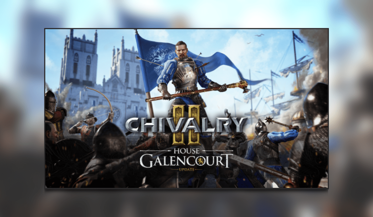 Chivalry 2 House Galencourt Update Available Today