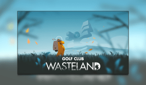 Golf Club: Wasteland Accolades Trailer