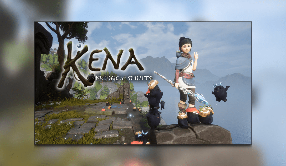 Kena: Bridge of Spirits Review