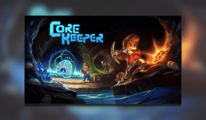 Core Keeper Preview
