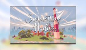 Summertime Madness Review