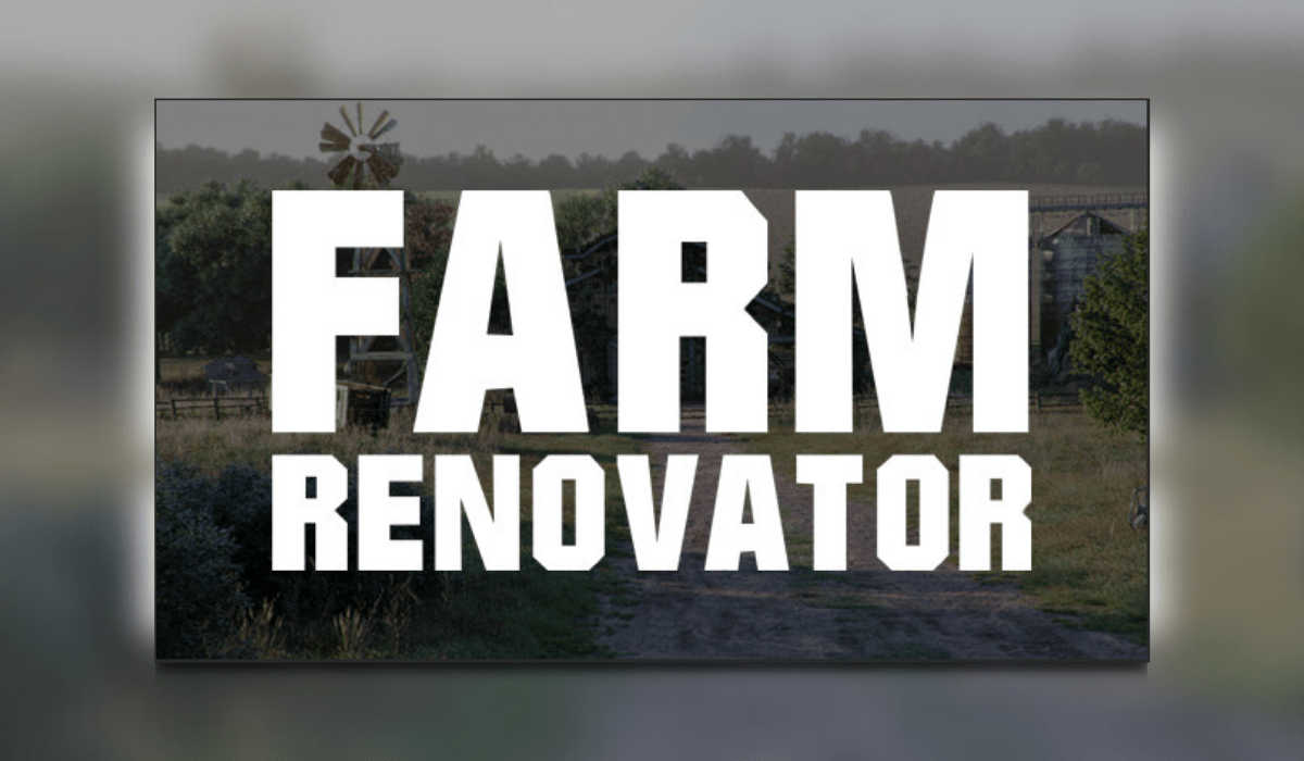 Farm Renovator Has Been Announced