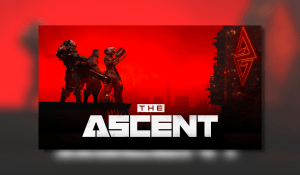 Neon Giant’s The Ascent Hits Playstation March 24th