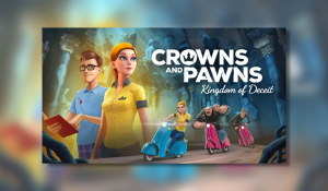Crowns and Pawns: Kingdom of Deceit PC Review