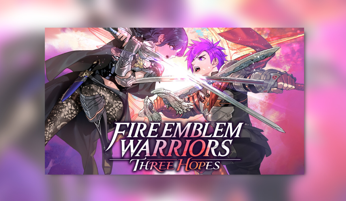 Fire Emblem Warriors: Three Hopes – Switch Review