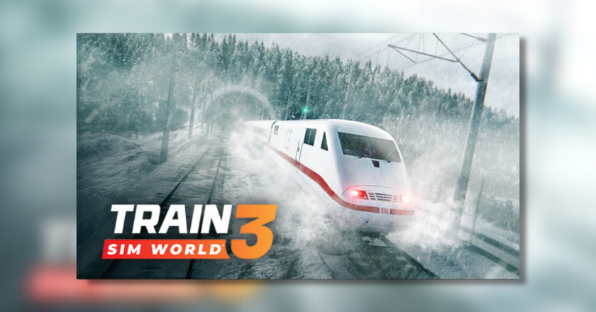 Train Sim World 3 Is Out Now