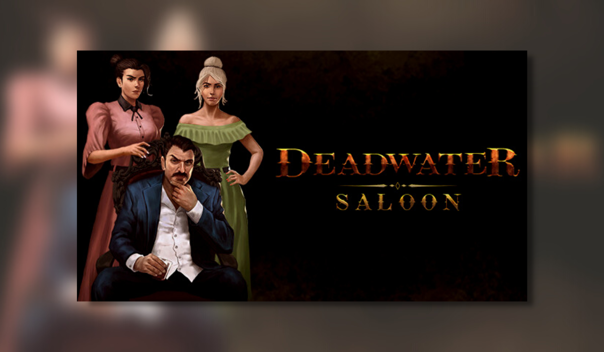 Deadwater Saloon – PC Review