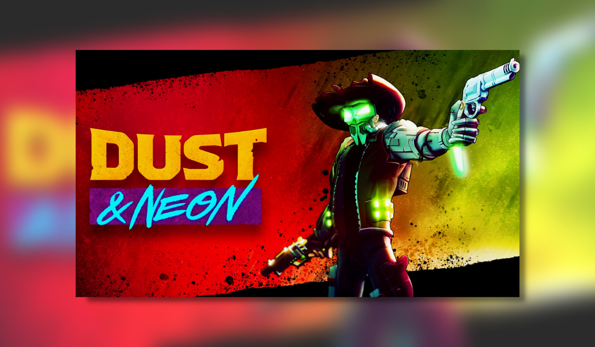 Dust & Neon – PC Review