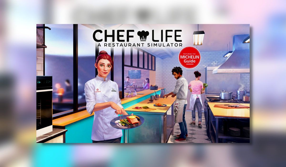 Chef Life: A Restaurant Simulator – PC Review
