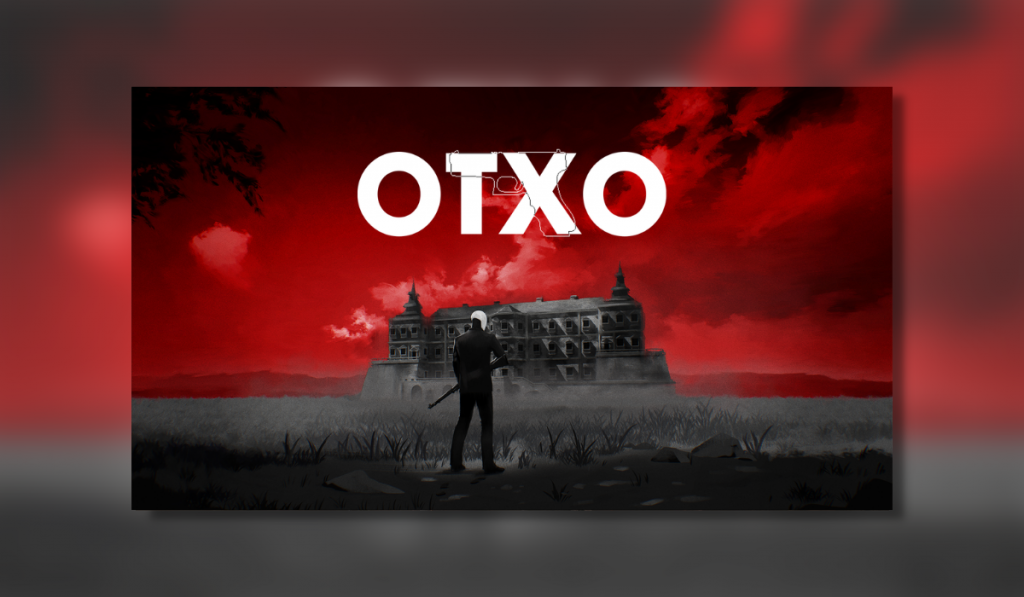 screenshot showing a person in black with a white head and a black gun standing infront of an omnious grey mansion. The sky is red and the word OTXO is written in white capital letters