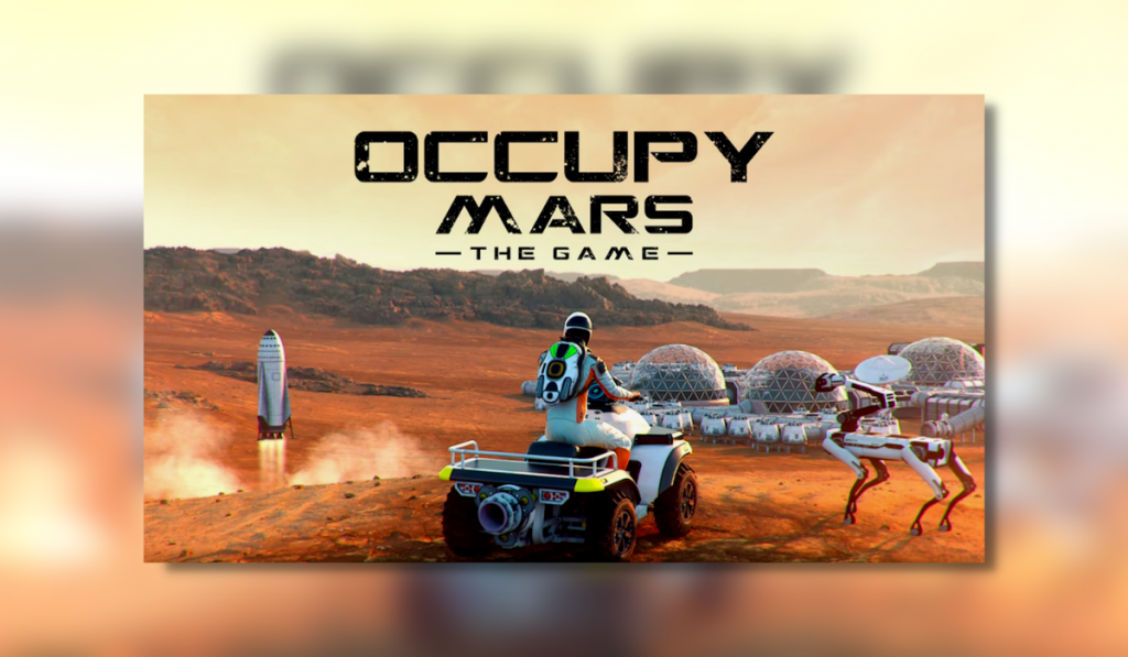 Occupy mars image showing a charcter riding a rover style vhicle. with rocket ship and habitats in the background.