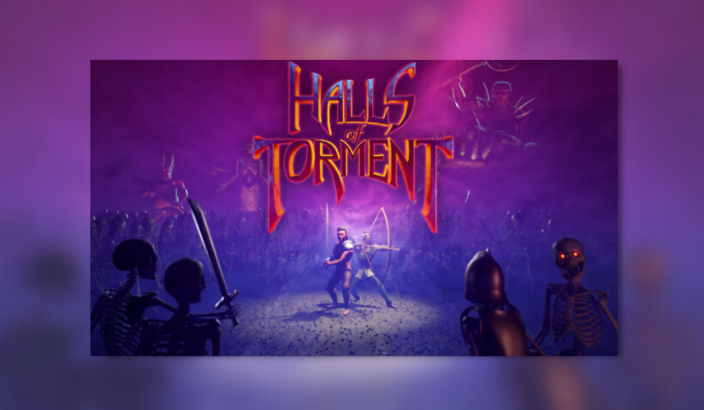 Halls of Torment title art with a fighter and archer standing in the middle of a room surrounded by skeletons and other baddies.