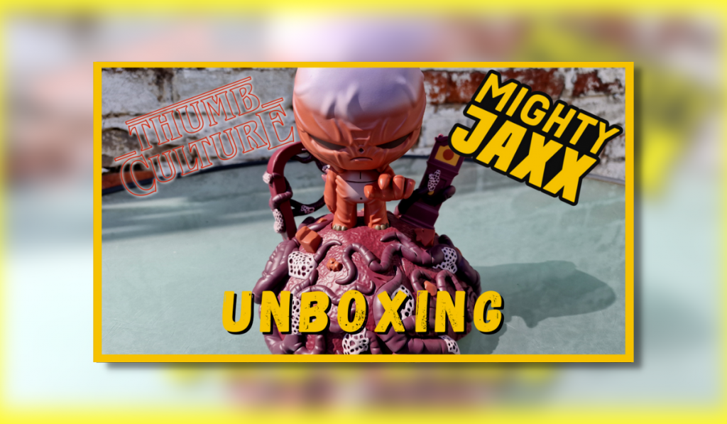 Mighty Jaxx Vecna unboxing image, with the thumb culture logo in the top left and the might jaxx logo in the top right.