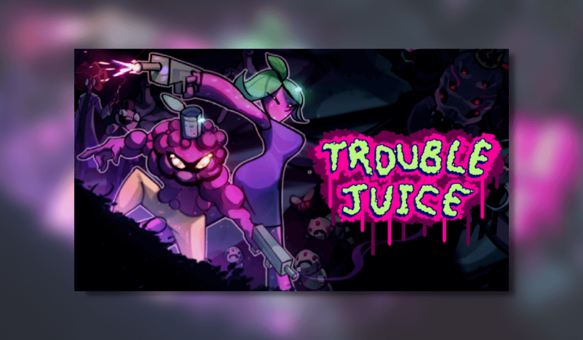 Trouble Juice – PC Review