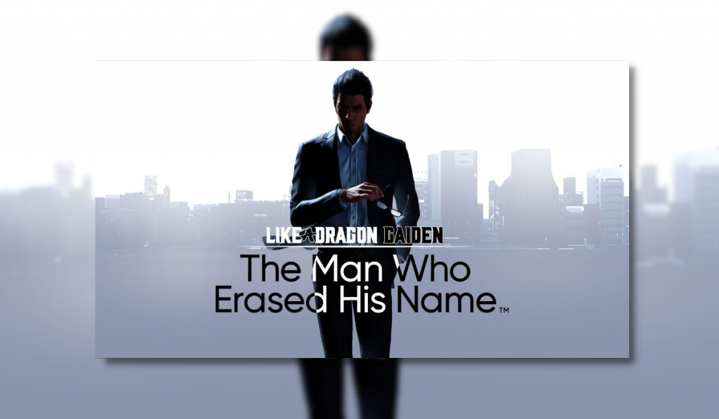 Feature image for Like a Dragon Gaiden The Man Who Erased His Name. Shows Kiryu in have shadow wearing a black suit and white shirt with a cityscape in the background.