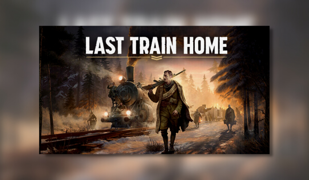 The feature image for Last Train Home. In view is the armoured locomotive with some soldiers following alongside it. One soldier is leading them through a forest while looking on guard.