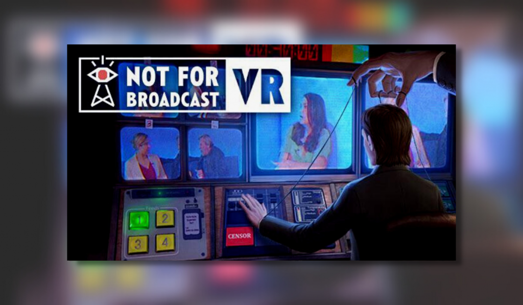 The cover art for the game Not For Broadcast VR, showing someone working as the broadcaster with tools in front of them to edit the show.