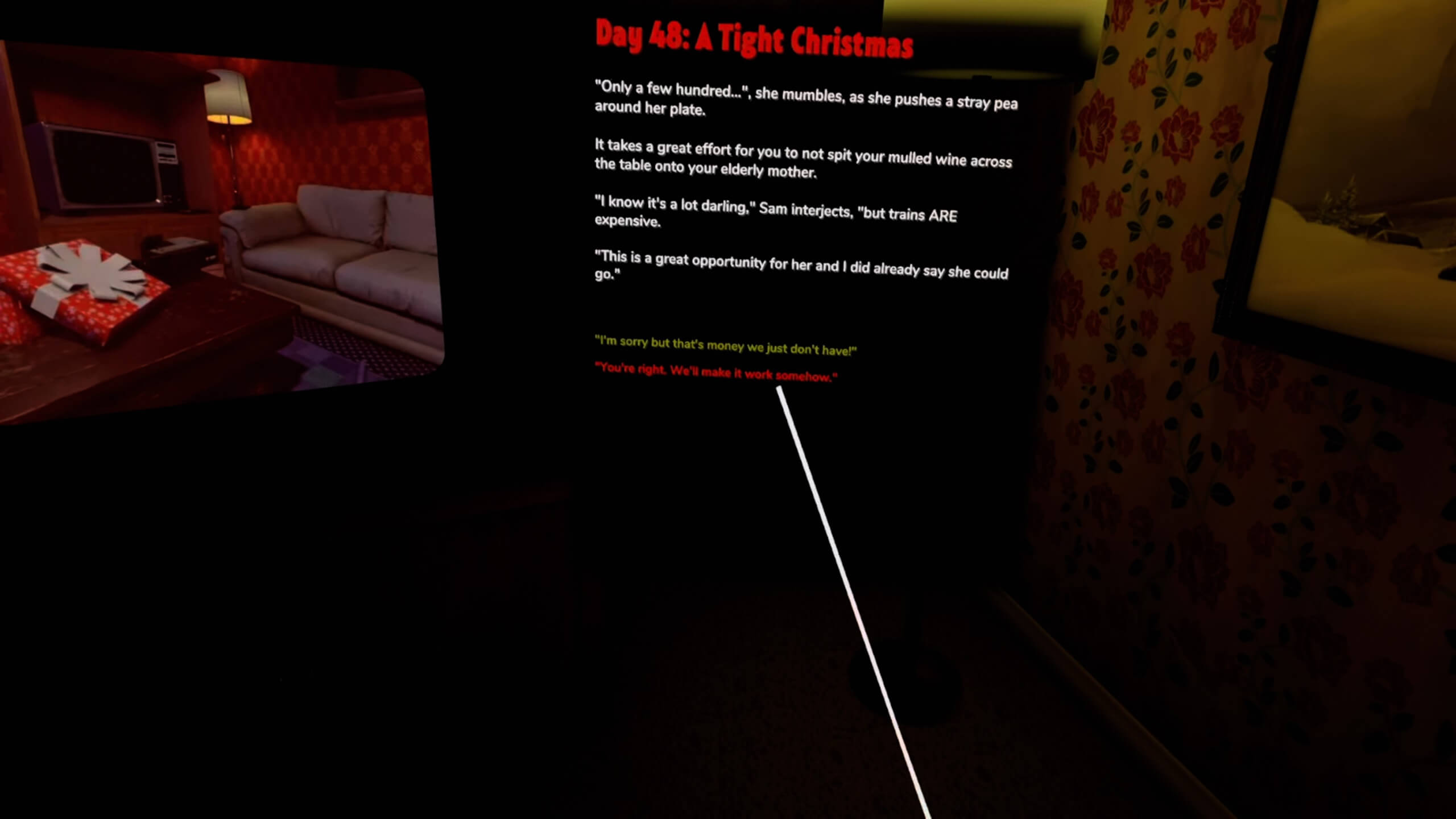 The text based story of the game showing the player make a decision to give out money that will have an impact later on.