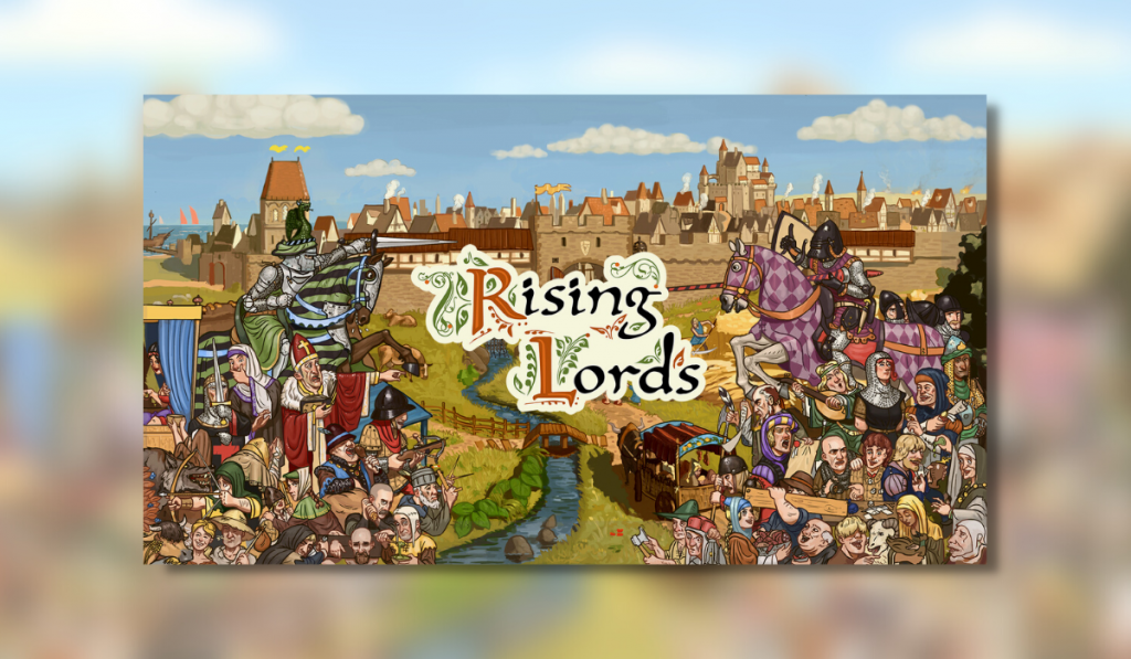 Medieval Characters, two knights in armour ready to fight with swords or joust, beneath are many different peasants, bishops and military such as cross bowmen. The background has a castle with brick wall around the town. With the title of the game "Rising Lords" written in the middle