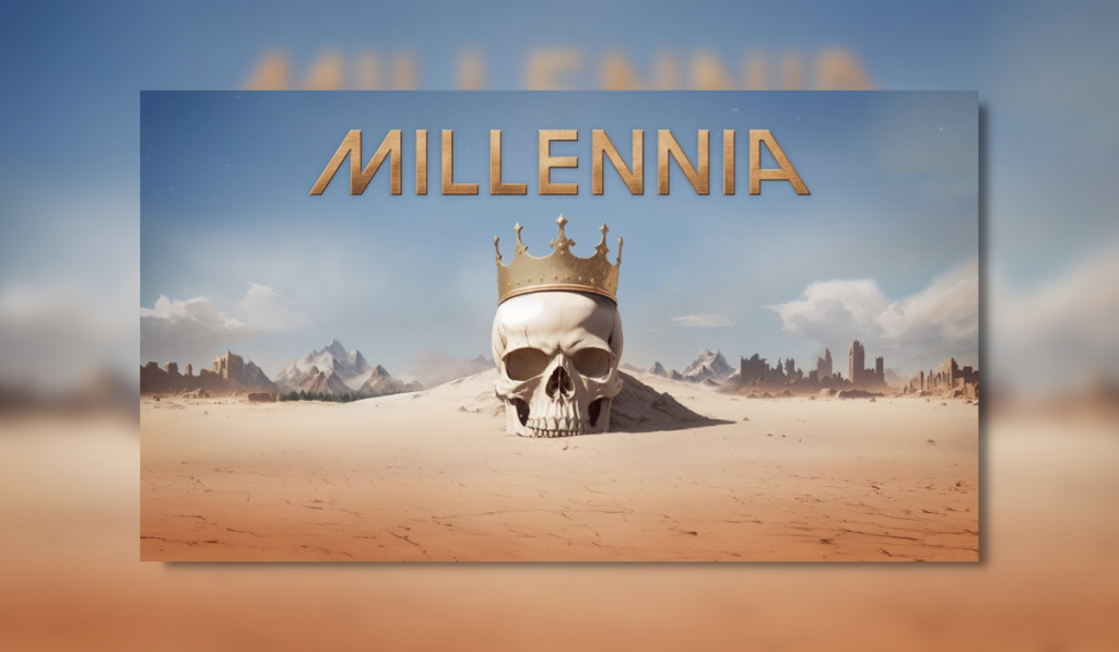A human skull wearing a gold crown laying on a mound of sand in a bright desert environment. The logo of Millennia is superimposed above.