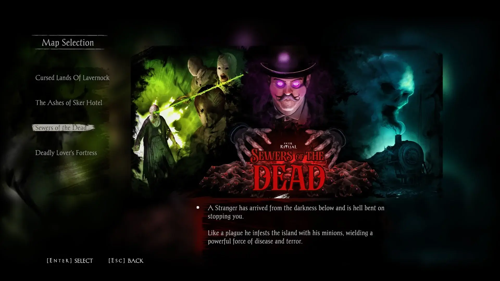an image of the map selection screen. On the left hand side are the four map titles with the Sewers of the dead currently highlighted. The main picture shows a man with a small mustache and bowler hat. His eyes are glowing pinkish purple. On the sides of him are tow other images, the left is green and has faceless people and the right is blue with a train. The smoke of the trains spout has taken the form of a skull. 