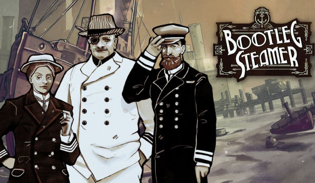 "Bootleg Steamer" Behind the text are large cargo boats. At the forefront of the image are two bootlegger captains and a mafia member looking menacing.