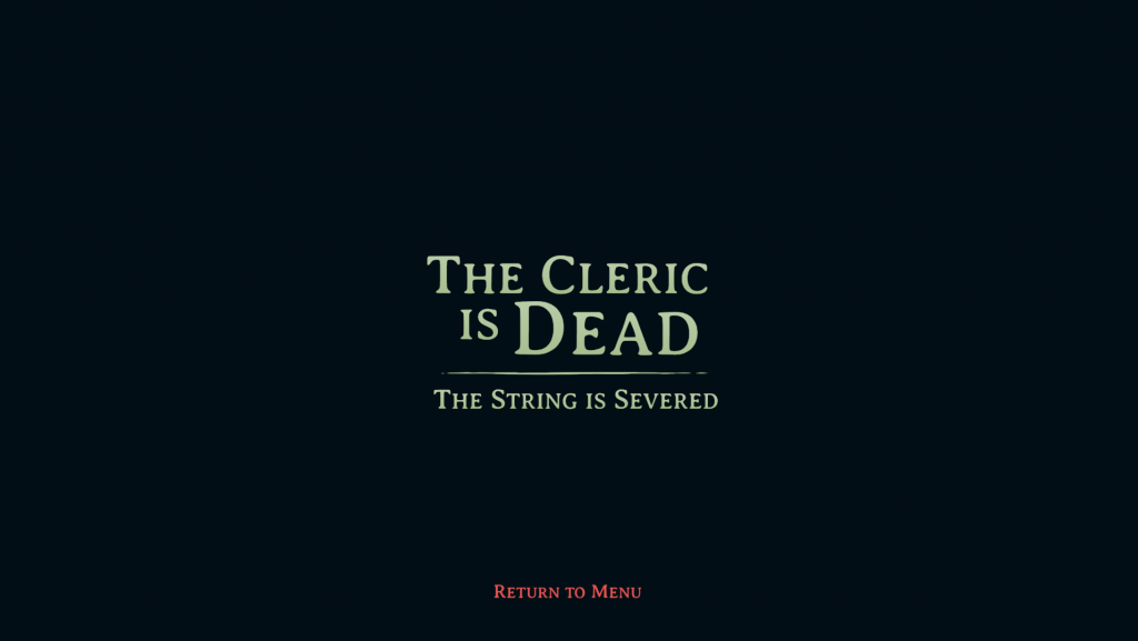 A title screen from Esoteric Ebb after Ragn has died stating The Cleric is dead. The string is severed. 