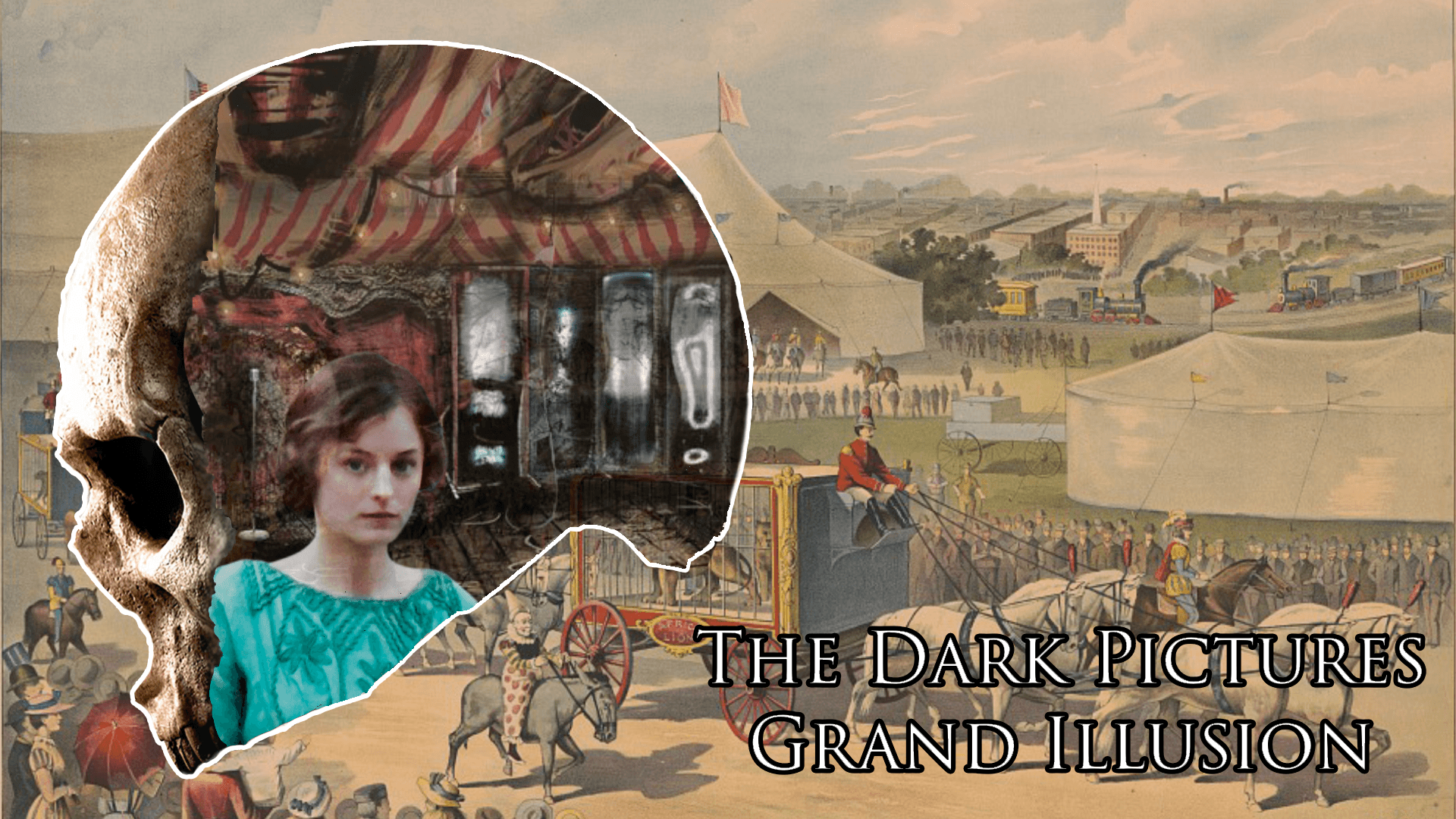 A collage featuring a carnival scene overlaid with a skull silhouette. Inside the silhouette, a woman in a green sweater looks forward. Text reads "The Dark Pictures Grand Illusion."