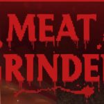 Meat Grinder – PC Review