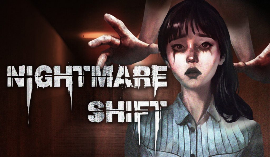 The image shows a scared woman in a red, dark hallway. She has black hair, a striped shirt and mascara running down her face. Behind and above her are two hands descending, as if to grab her. The white test reads "Nightmare Shift".