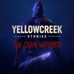 Yellowcreek Stories: The Cabin Watcher – PC Review